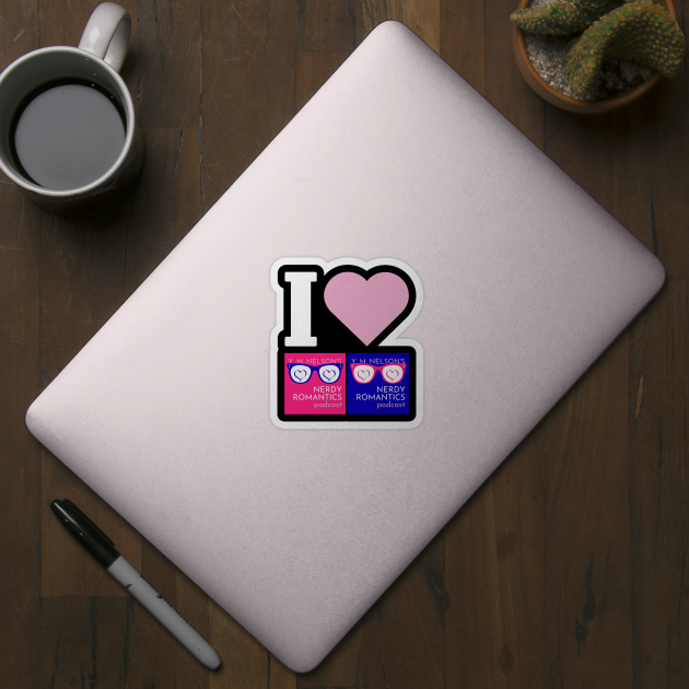 I Love Nerdy Romantics Podcast White letters by Nerdy Romantics Fan Shop*